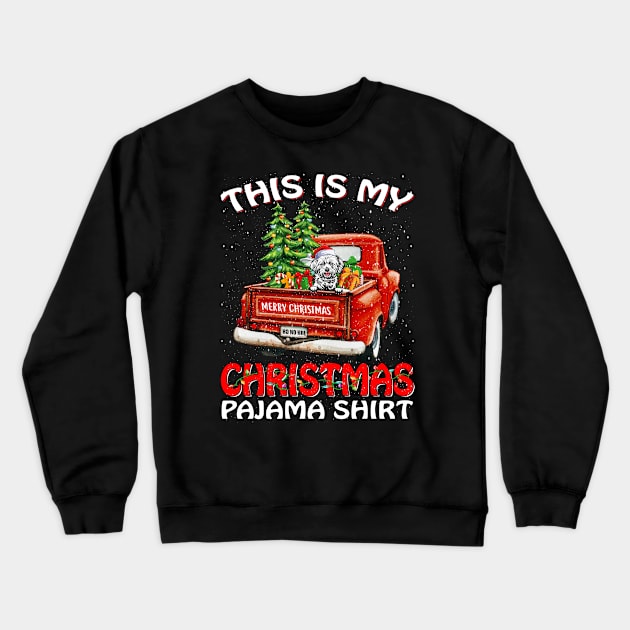 This Is My Christmas Pajama Shirt Lhasa Apso Truck Tree Crewneck Sweatshirt by intelus